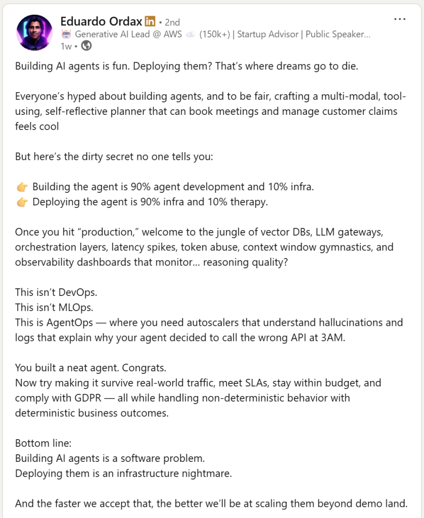 A screenshot of a LinkedIn post by Eduardo Ordax arguing that building an agent is 90% agent development and 10% infrastructure, while deploying one is 90% infrastructure.