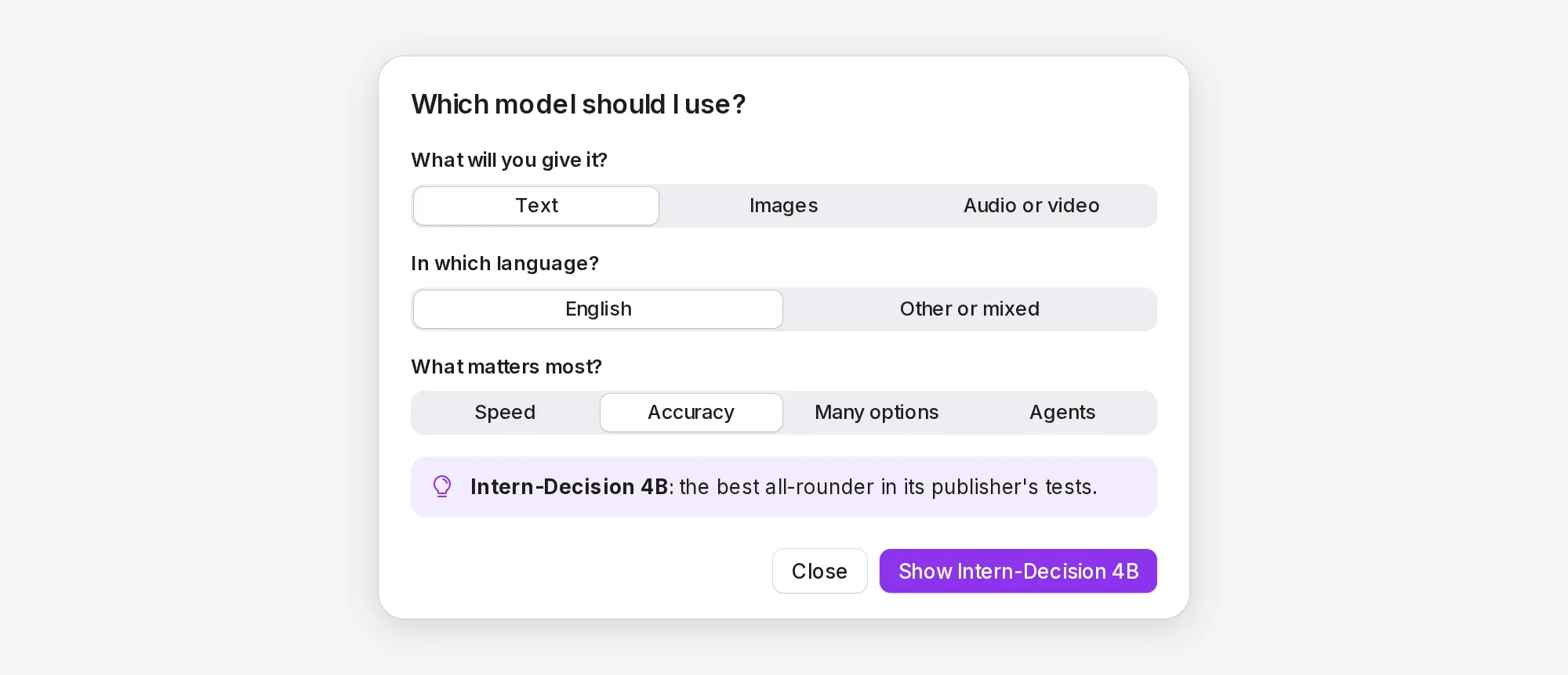 Which model should I use? Answer what you will give it, in which language and what matters most (Speed, Accuracy, Many options or Agents), and it names a model and says why.