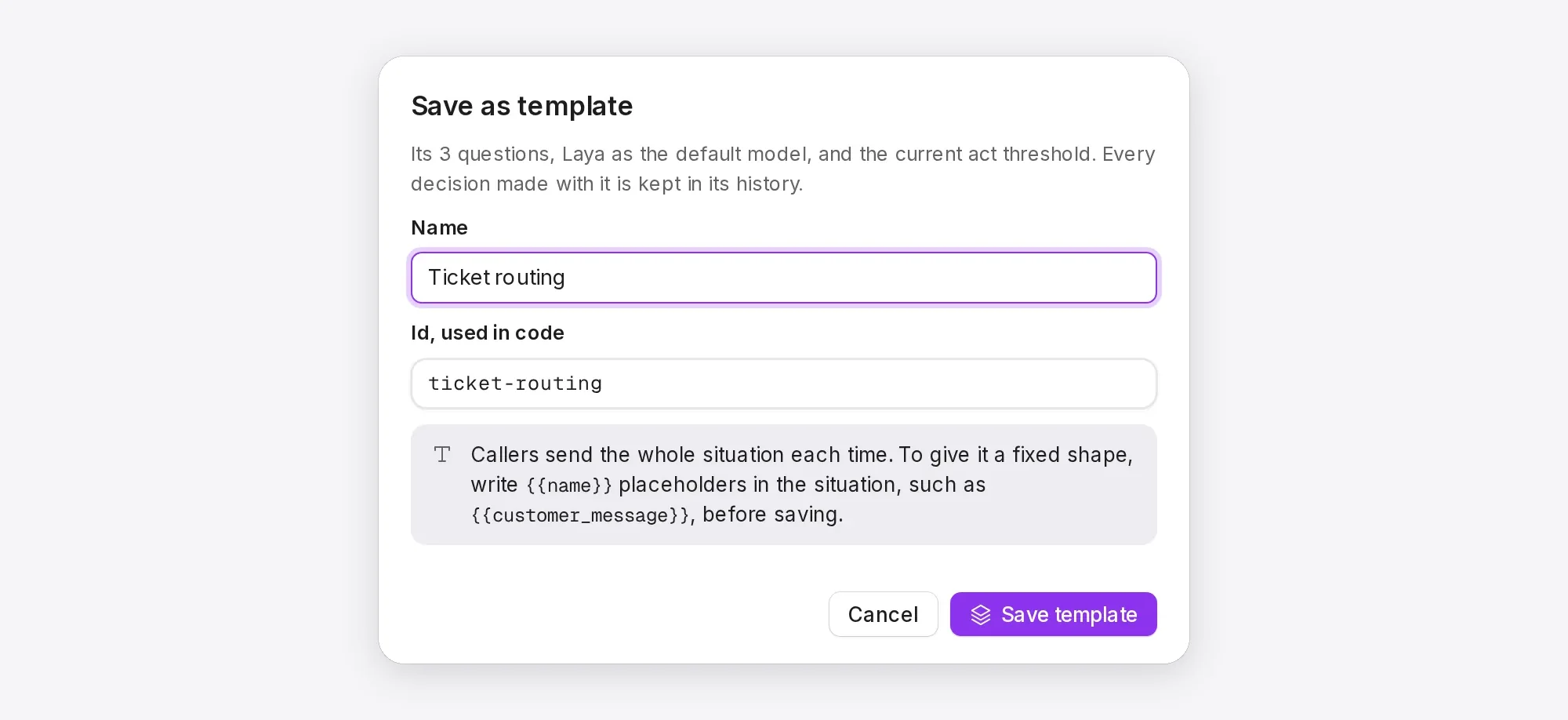 Save as template keeps the questions, the model (Laya) as the default model, and the current act threshold. The note explains how to give the situation a fixed shape with {{name}}